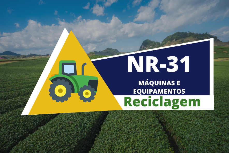 NR 31 – Máquinas e Equipamentos – Reciclagem